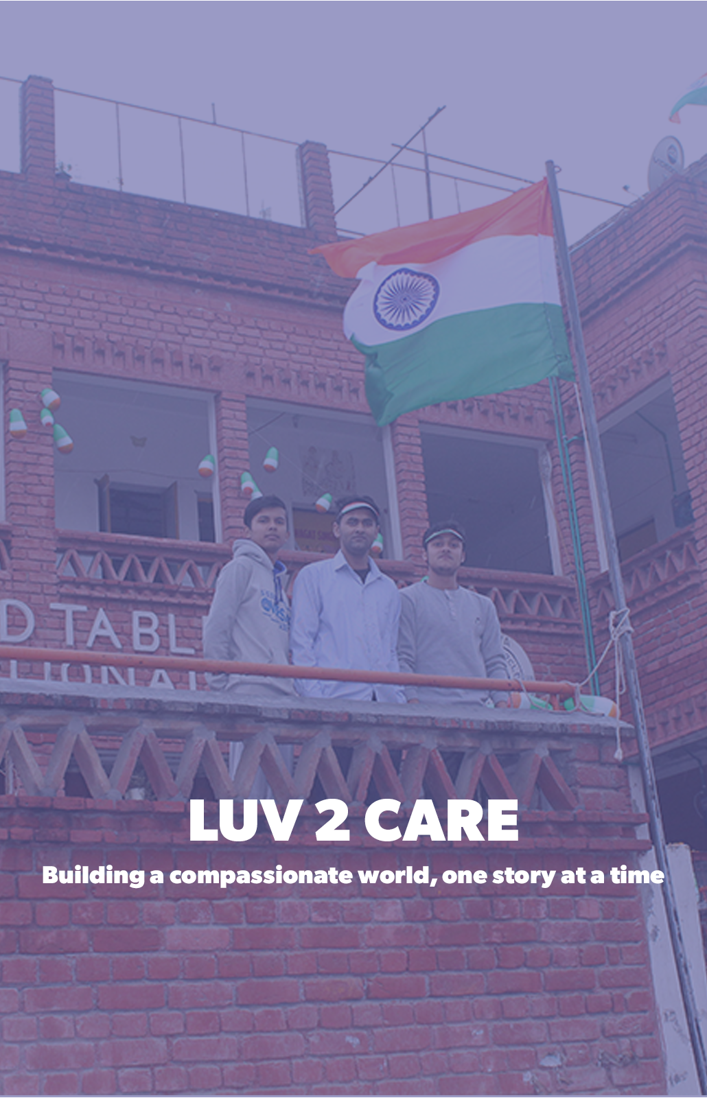 LUV 2 CARE — Building a compassionate world, one story at a time.